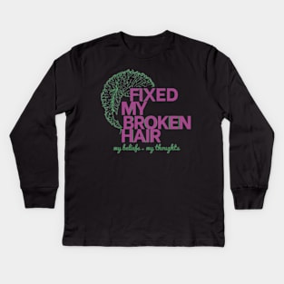 Fixed My Broken Hair New Kids Long Sleeve T-Shirt